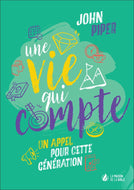 Une vie qui compte: Un appel pour cette génération