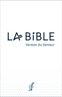 Bible Semeur -  Couverture souple brochée blanche