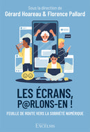 Les écrans, parlons-en ! Feuille de route vers la sobriété numérique