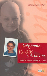 Stéphanie, life found
