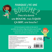 Load image into Gallery viewer, Pourquoi j’ai une bouche ?
