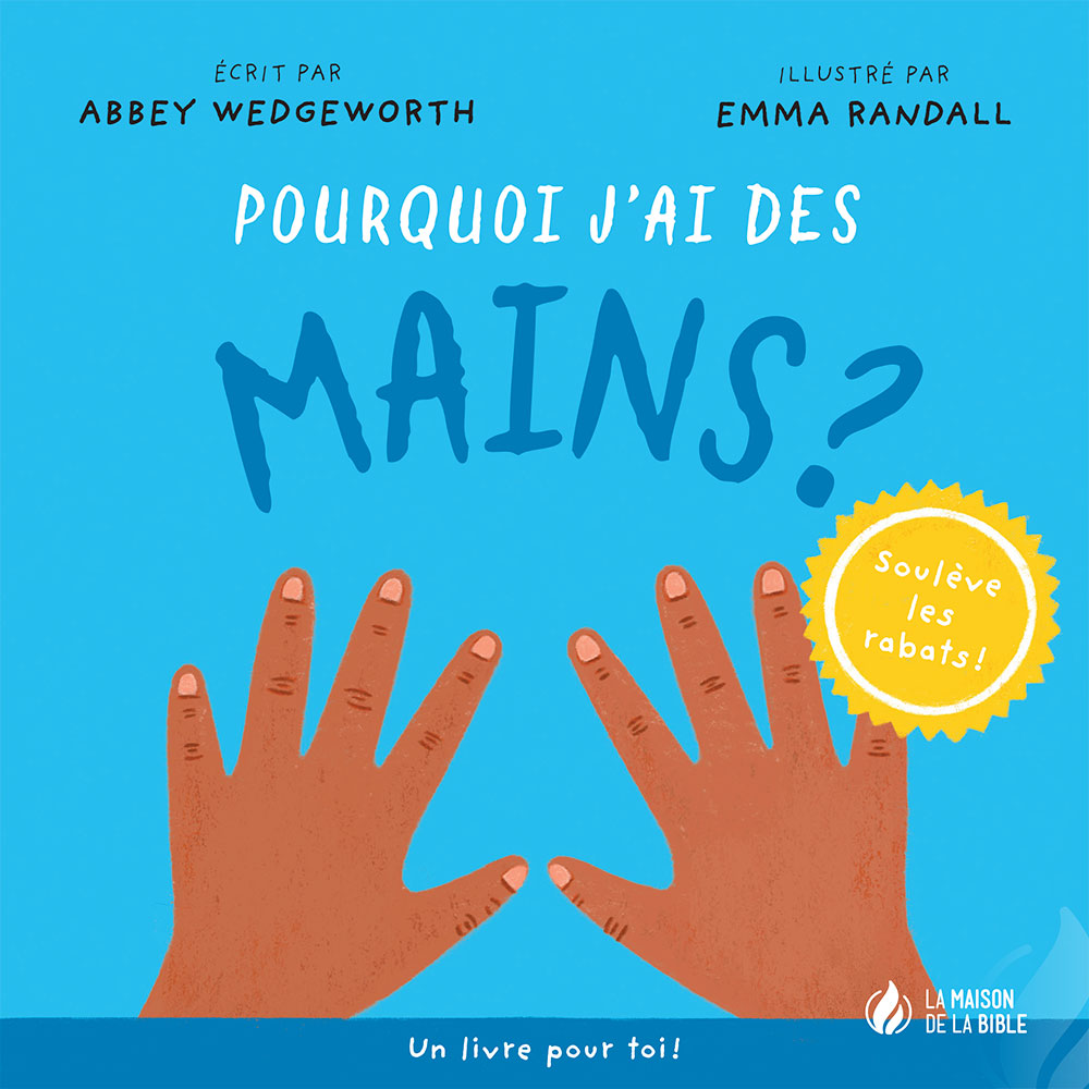 Pourquoi j’ai des mains ?
