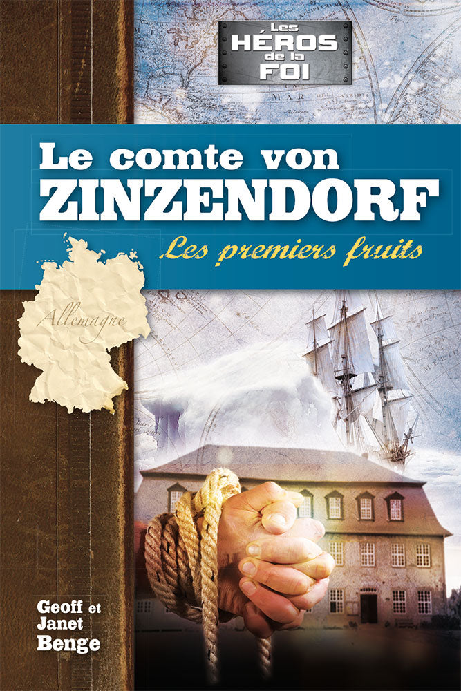 Le comte von Zinzendorf - Les premiers fruits