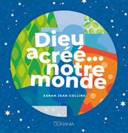 Dieu a créé… notre monde
