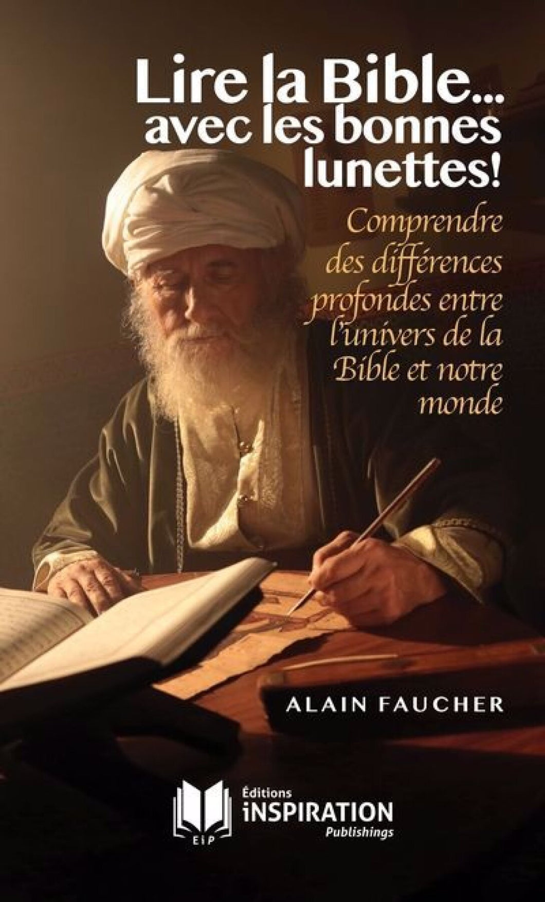 Lire la Bible ... avec les bonnes lunettes!