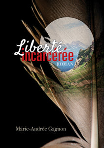 Liberté incarcerée
