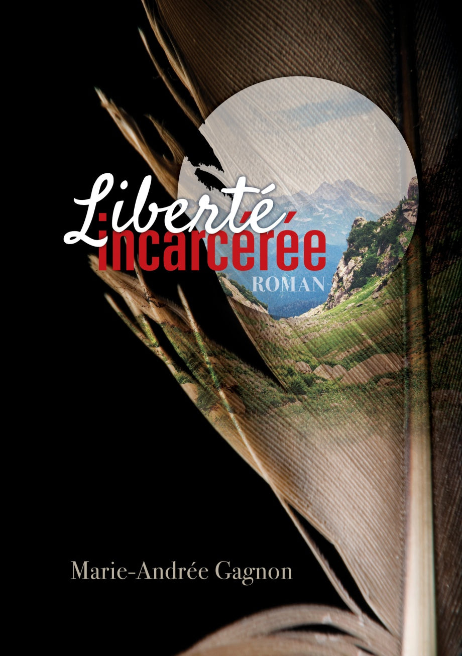Liberté incarcerée