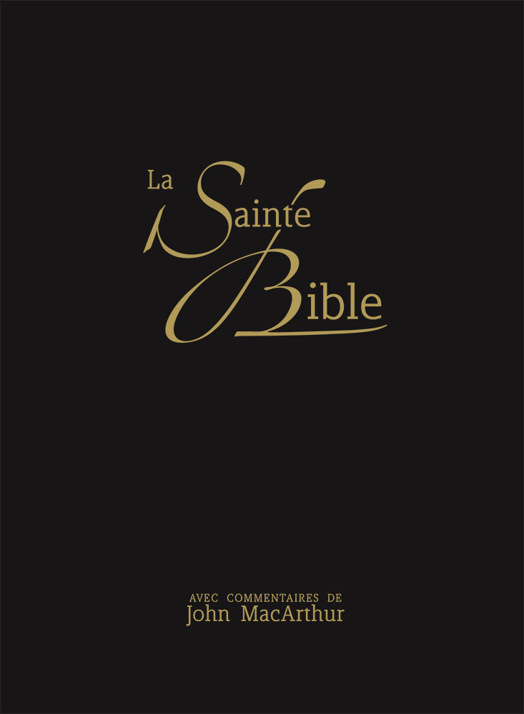 Bible Louis Segond Édition de Genève commentaires de John MacArthur -souple noir