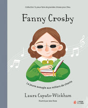 Charger l'image dans la galerie, FANNY CROSBY
