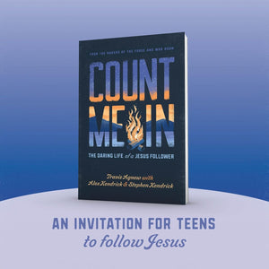 Count Me In: The Daring Life of a Jesus Follower