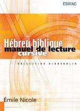 Load image into Gallery viewer, Hébreu biblique – Manuel de lecture cursive – Émile Nicole

