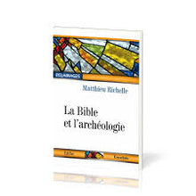 Charger l'image dans la galerie, La Bible et l’archéologie – Matthieu Richelle
