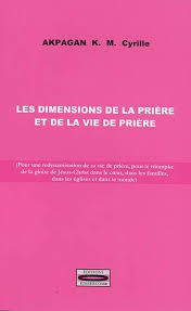 Les Dimensions de la Prière et de la Vie de Prière