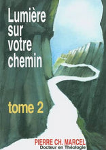 Charger l'image dans la galerie, Lumiere Sur votre Chemin Tome 2 - Pierre Ch.Marcel
