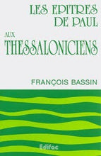 Charger l'image dans la galerie, Les Épîtres de Paul aux Thessaloniciens – François Bassin
