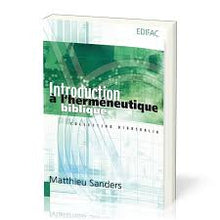 Charger l'image dans la galerie, Introduction à l’herméneutique biblique – Matthieu Sanders
