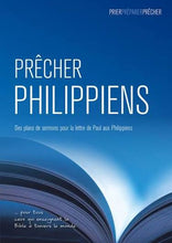 Load image into Gallery viewer, Prêcher Philippiens – Des plans de sermons pour la lettre de Paul aux Philippiens – Phil Crowter
