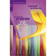 Le livre du prophète Joël – Jacques Gloaguen