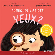 Pourquoi j’ai des yeux ?