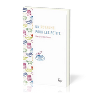 UN ROYAUME POUR LES PETITS