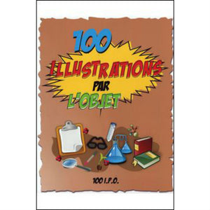 100 illustrations par l'objet