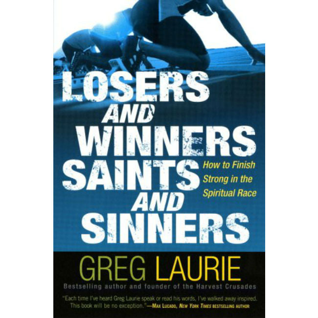 Losers and Winners Saints and Sinners