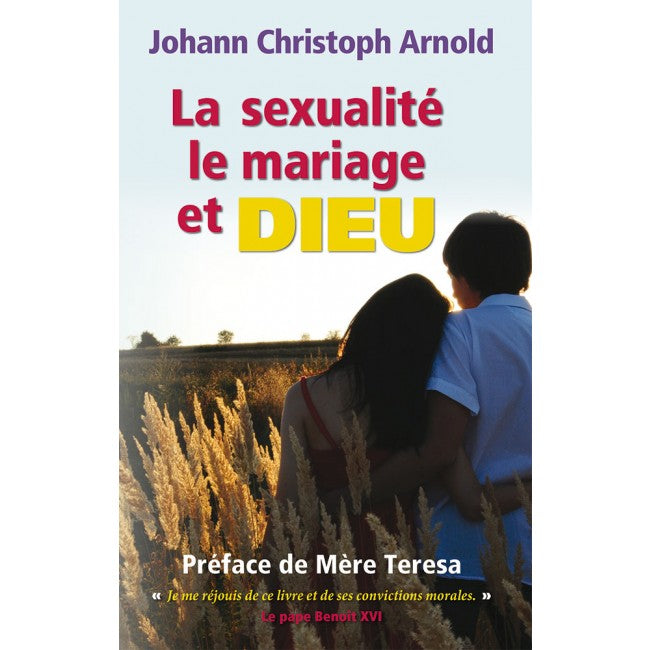 La sexualité, le mariage et Dieu