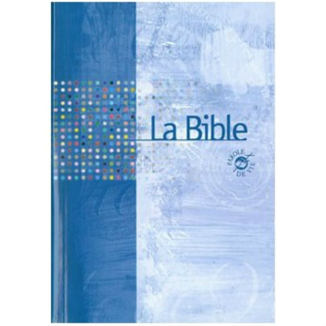 Bible Parole de vie - rigide bleue