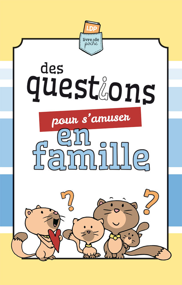 Des questions pour s'amuser en famille