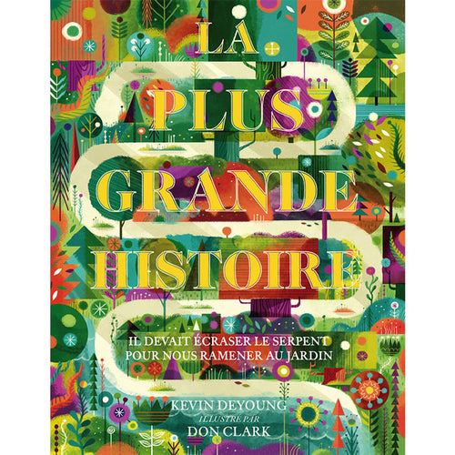 La plus grande histoire - Kevin DeYoung - 9782362493539