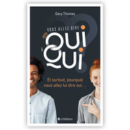 Gary Thomas Vous allez dire oui à qui ? 9782362494222