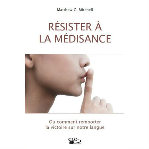 Résister à la médisance