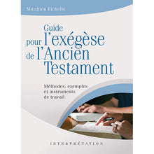 Charger l'image dans la galerie, Guide pour l’exégèse de l’Ancien Testament - Matthieu Richelle
