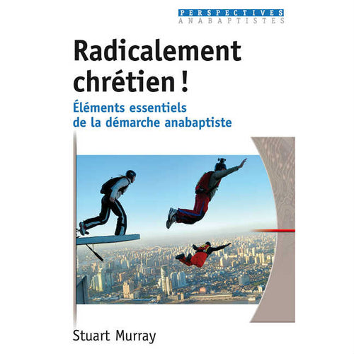 Radicalement chrétien