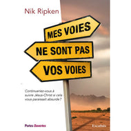 Mes voies ne sont pas vos voies