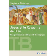 Jésus et le Royaume de Dieu
