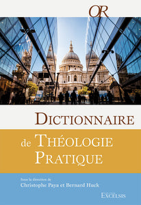 Dictionnaire de théologie pratique (2e édition)