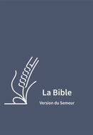 Bible Semeur - Skivertex bleue, avec zip
