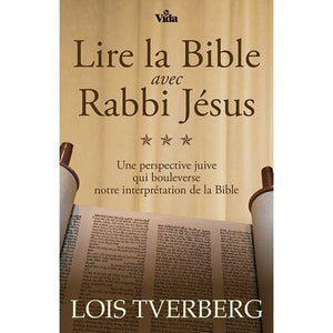 Lire la Bible avec rabbi Jésus