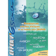 Efferv'essence - Ressources d'études bibliques et de thèmes pour les jeunes