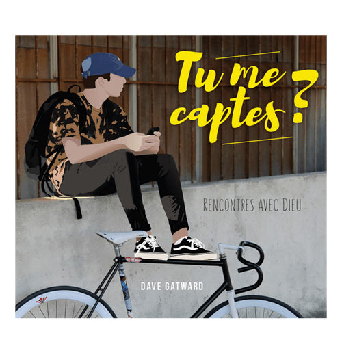 Tu me captes? - Dave Gatward - 9782850318054