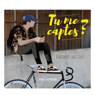 Tu me captes? - Dave Gatward - 9782850318054