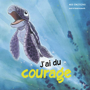 J’ai du courage