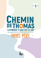 Chemin de Thomas 4 - Notre Père