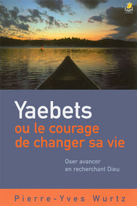 Yaebets or the courage to change your life