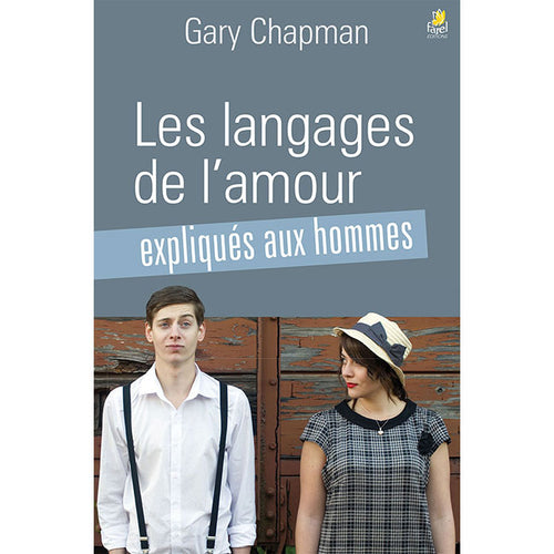 Les langages de l’amour expliqués aux hommes 