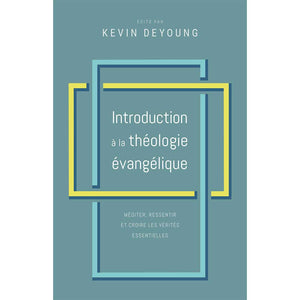 Introduction à la théologie évangélique