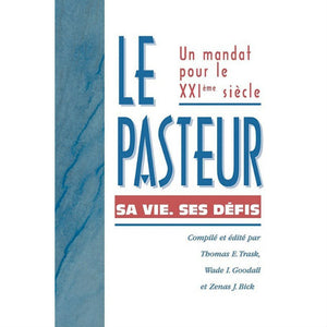 Pasteur, sa vie, ses défis