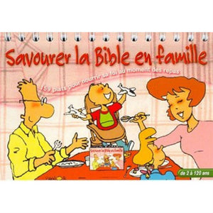 Savourer la Bible en famille