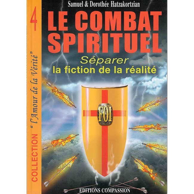Le combat spirituel - Séparer la fiction de la réalité